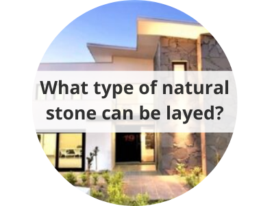 What type of natural stone can be layed?